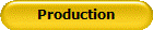 Production